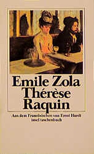 Thérèse Raquin : Roman. Emile Zola. Aus dem Franz. übertr. von Ernst Hardt / Insel-Taschenbuch ; 1146 - Zola, Emile. und Ernst HARDT