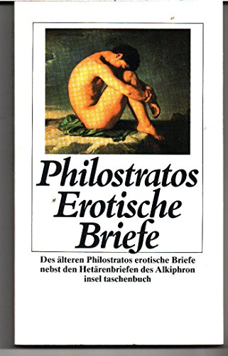 Imagen de archivo de Erotische Briefe. Nebst den Hetrenbriefen des Alkiphron a la venta por medimops