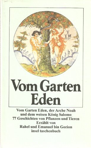 Beispielbild fr Vom Garten Eden, der Arche Noah und dem weisen Knig Salomo. 77 Geschichten von Pflanzen und Tieren, it 1189 / 1. Auflage zum Verkauf von Hylaila - Online-Antiquariat