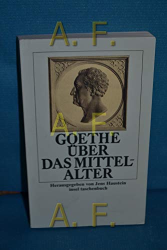 Beispielbild fr Goethe ber das Mittelalter zum Verkauf von antiquariat rotschildt, Per Jendryschik