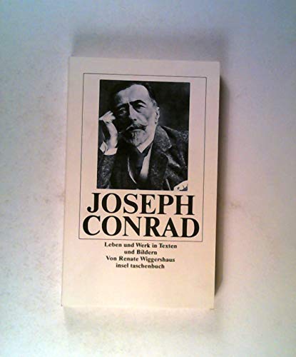 Joseph Conrad : Leben und Werk in Texten und Bildern. von / Insel-Taschenbuch ; 1208 - Wiggershaus, Renate