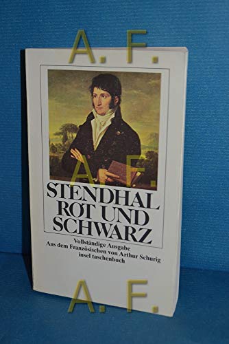 Beispielbild fr Rot und Schwarz: Zeitbild von 1830 (insel taschenbuch) (Taschenbuch) von Stendhal (Autor), Arthur Schurig ( bersetzer) zum Verkauf von Nietzsche-Buchhandlung OHG