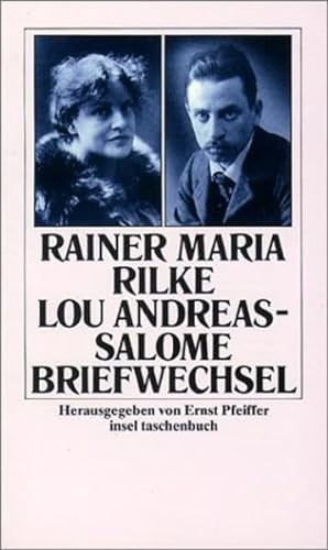 Briefwechsel : Rainer Maria Rilke ; Lou Andreas-Salomé. Hrsg. von Ernst Pfeiffer / Insel-Taschenbuch ; 1217 - Rilke, Rainer Maria Andreas-Salomé und Ernst (Herausgeber) Lou Pfeiffer
