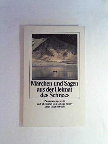 Imagen de archivo de Mrchen und Sagen aus der Heimat des Schnees a la venta por medimops