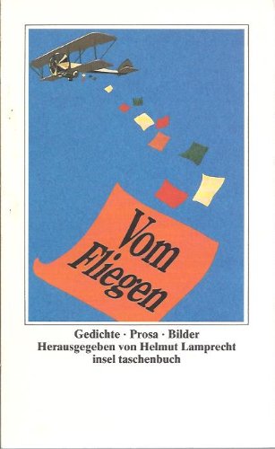 Stock image for Vom Fliegen. Gedichte - Prosa - Bilder. it 1244 for sale by Hylaila - Online-Antiquariat