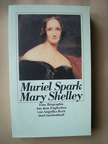 9783458329589: Mary Shelley: Die Schpferin des Frankenstein