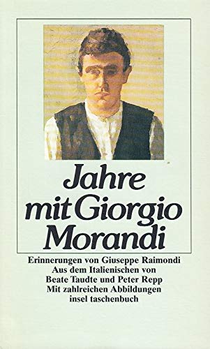 Beispielbild fr Jahre mit Giorgio Morandi. Erinnerungen zum Verkauf von Versandantiquariat Felix Mcke