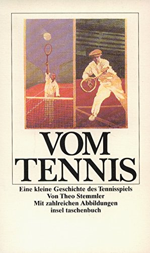 Beispielbild fr Vom Tennis. Kleine Geschichte des Tennisspiels. Mit zahlreichen Abbildungen zum Verkauf von medimops