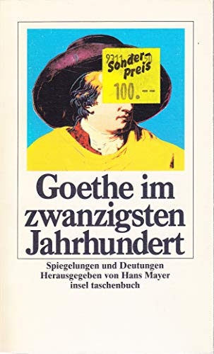 Imagen de archivo de Goethe im zwanzigsten Jahrhundert. Spiegelungen und Deutungen. it 1300 a la venta por Hylaila - Online-Antiquariat