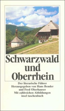 Beispielbild für Schwarzwald und Oberrhein: Der literarische Führer zum Verkauf von Versandantiquariat Felix Mücke