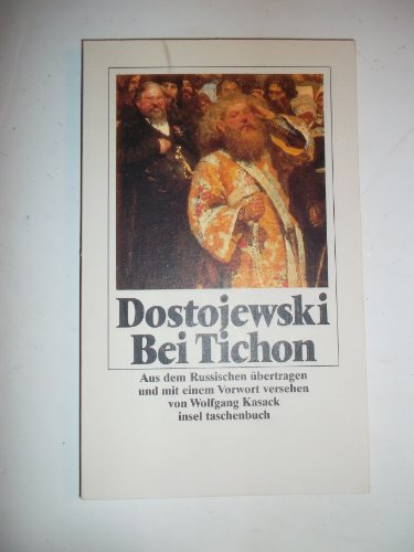 Bei Tichon. Aus dem Russischen übertragen und mit einem Vorwort von Wolfgang Kasack.