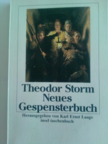 NEUES GESPENSTERBUCH. Beiträge zur Geschichte des Spuks - Storm, Theodor; [Hrsg.]: Laage, Karl Ernst