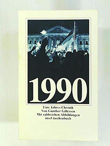 Stock image for Insel-Taschenbuch. Eine Jahres-Chronik; Teil: 1990. / Insel-Taschenbuch ; 1357 for sale by antiquariat rotschildt, Per Jendryschik