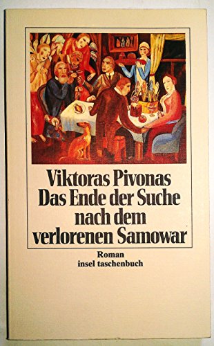 Das Ende der Suche nach dem verlorenen Samowar Roman