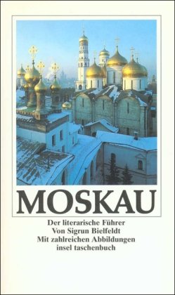 Imagen de archivo de Moskau. Der literarische Führer: Der literarische Führer a la venta por ThriftBooks-Dallas