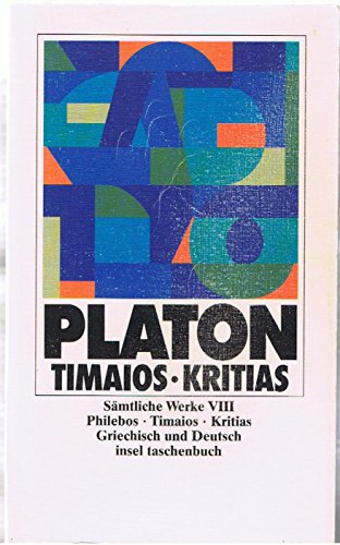 SÃ¤mtliche Werke 08. Philebos. Timaios. Kritias. (9783458331087) by Platon