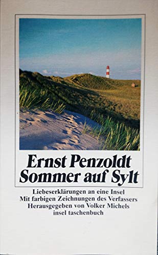 Imagen de archivo de Sommer auf Sylt. Liebeserklrungen an eine Insel. Mit farbigen Zeichnungen des Verfassers. Herausgegeben von Volker Michels. it 1424 a la venta por Hylaila - Online-Antiquariat