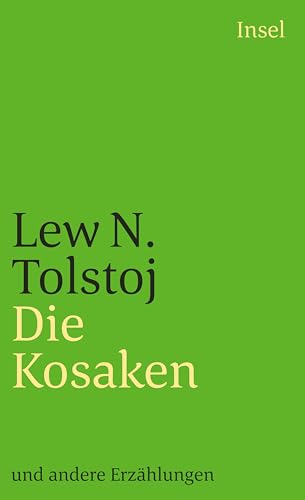 Die Kosaken und andere Erzählungen. Herausgegeben von Gisela Drohla / Insel-Taschenbuch 1518.