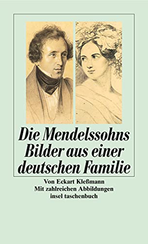 9783458332237: Die Mendelssohns. Bilder aus einer deutschen Familie.