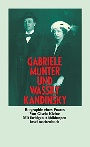 9783458333111: Gabriele Mnter und Wassily Kandinsky. Biographie eines Paares.