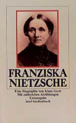 Franziska Nietzsche. Ein biographisches Porträt. mit zahlreichen Illustrationen. it 1623 / 1. Auf...