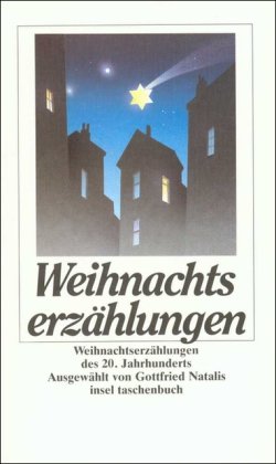 Stock image for Weihnachtserzhlungen des 20. Jahrhunderts. ausgew. von , Insel-Taschenbuch for sale by Hbner Einzelunternehmen