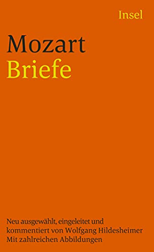 Mozart. Briefe., Neu ausgewählt, eingeleitet und kommentiert von Wolfgang Hildesheimer.