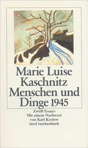 Menschen und Dinge 1945: Zwölf Essays