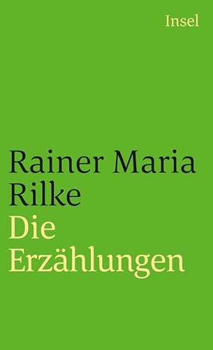 DIE ERZÄHLUNGEN. - Rilke, Rainer Maria