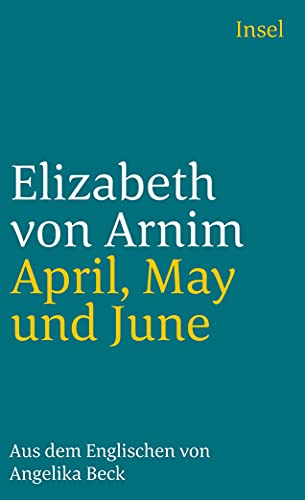 Beispielbild fr April, May und June. Aus dem Englischen von Angelika Beck. Mit einem Nachwort von Kirsten Jngling und Brigitte Robeck. it 1722 zum Verkauf von Hylaila - Online-Antiquariat