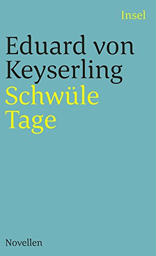 Imagen de archivo de Schwüle Tage: Zwei Novellen (insel taschenbuch) [Taschenbuch] a la venta por Nietzsche-Buchhandlung OHG