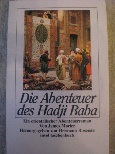 9783458334316: Die Abenteuer des Hadji Baba. Ein orientalischer Abenteuerroman