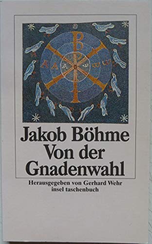 Beispielbild fr Von der Gnadenwahl. von B hme, Jakob zum Verkauf von Nietzsche-Buchhandlung OHG