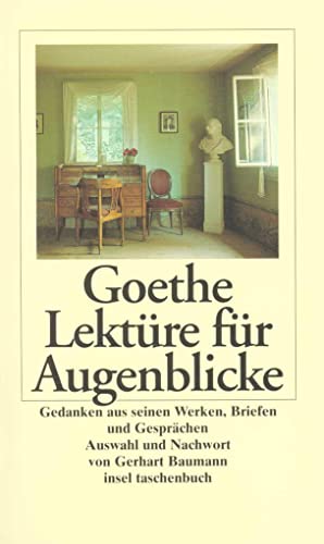 9783458334507: Lektre fr Augenblicke: Gedanken aus seinen Bchern, Briefen und Gesprchen