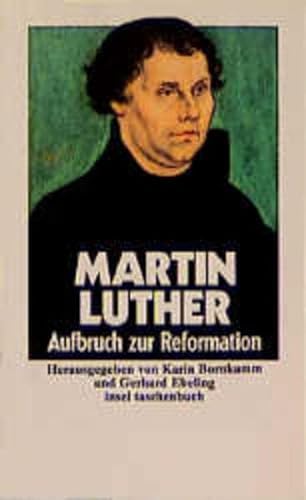 9783458334514: Ausgewählte Schriften: Aufbruch zur Reformation