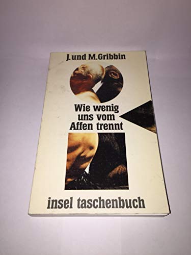 Beispielbild fr Wie wenig uns vom Affen trennt: Aus dem Englischen von Gerald Bosch (insel taschenbuch) zum Verkauf von Versandantiquariat Felix Mcke