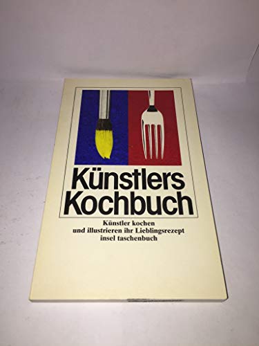 Künstlers Kochbuch. Künstler kochen und illustrieren ihr Lieblingsrezept für Frankfurter Galerien - Interessensgemeinschaft Galerien in Frankfurt Hrsg.