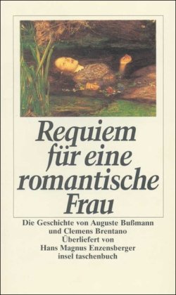 9783458334781: Requiem fr eine romantische Frau: Die Geschichte von Auguste Bumann und Clemens Brentano