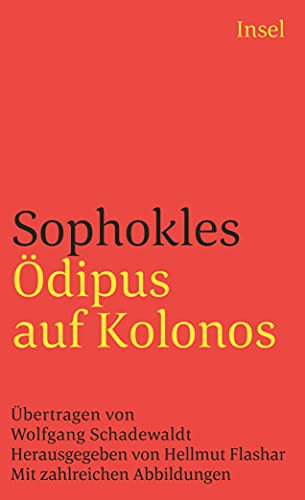 Ödipus auf Kolonos (insel taschenbuch) - Flashar, Hellmut, Sophokles und Wolfgang Schadewaldt