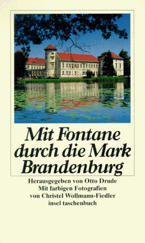 9783458334989: Mit Fontane durch die Mark Brandenburg