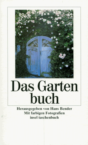 9783458335030: Das Gartenbuch. Gedichte und Prosa.