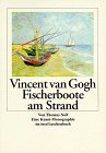 Imagen de archivo de Vincent van Gogh, Fischerboote am Strand von Les Saintes-Maries-de-la-Mer a la venta por Versandantiquariat Felix Mcke