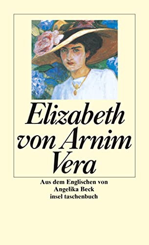 Stock image for Vera : Roman. Elizabeth von Arnim. Aus dem Engl. von Angelika Beck / Insel-Taschenbuch ; 1808 for sale by antiquariat rotschildt, Per Jendryschik