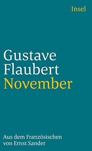 Romane und Erzählungen. 8 Bände: November (insel taschenbuch) - Flaubert, Gustave