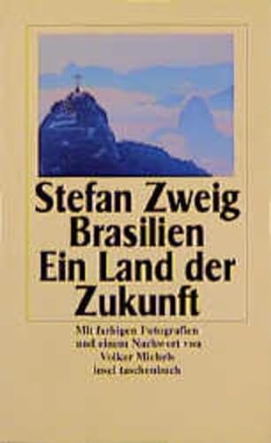 Brasilien. Ein Land der Zukunft. (9783458335894) by Zweig, Stefan