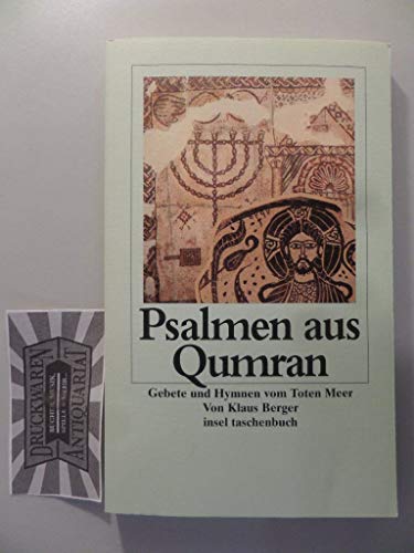 Beispielbild fr Psalmen aus Qumran: Gebete und Hymnen vom Toten Meer (insel taschenbuch) (Taschenbuch) von Klaus Berger (Herausgeber) zum Verkauf von Nietzsche-Buchhandlung OHG