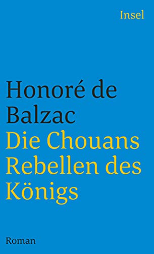 9783458336174: Die Chouans - Rebellen des Knigs: Menschliche Komdie. Die groen Romane und Erzhlungen: 1917