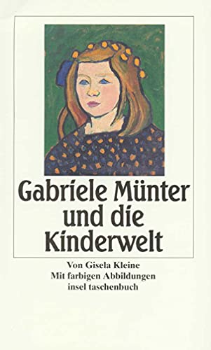Beispielbild fr Gabriele Mnter und die Kinderwelt (insel taschenbuch) zum Verkauf von medimops
