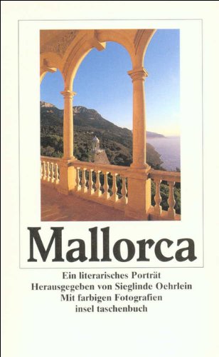 Mallorca. Ein literarisches Porträt. --- Mit farbigen Fotografien.