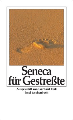 Seneca für Gestreßte - Gerhard Fink